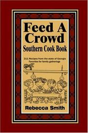 Cover of: Feed A Crowd Southern Cook Book by Rebecca Smith