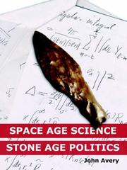 Cover of: Space-Age Science and Stone-Age Politics