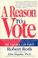 Cover of: A reason to vote