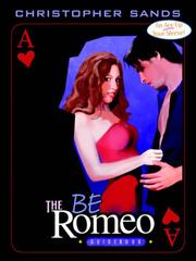 Cover of: Be Romeo: Guidebook for the Modern Lover