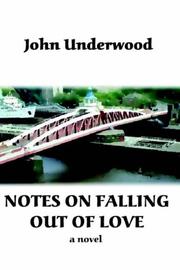 Cover of: Notes on Falling Out of Love | John Underwood