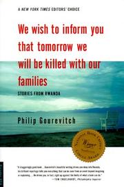 Cover of: We Wish to Inform You That Tomorrow We Will be Killed With Our Families by Philip Gourevitch