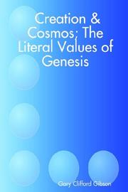 Cover of: Creation & Cosmos; The Literal Values of Genesis | Gary , Clifford Gibson 