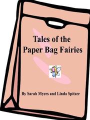 Cover of: Tales of the Paper Bag Fairies by Linda Spitzer, Sarah Myers