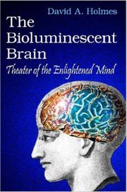 Cover of: The Bioluminescent Brain by David A. Holmes