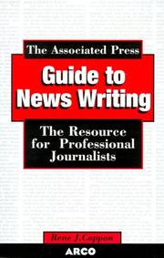The Associated Press guide to news writing by René J. Cappon