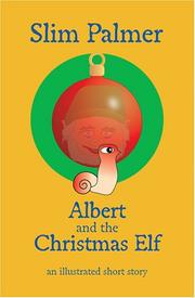 Cover of: Albert and the Christmas Elf by Slim Palmer
