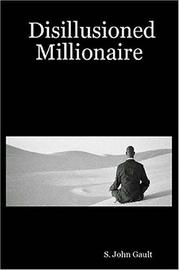 Cover of: Disillusioned Millionaire | S., John Gault