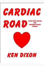 Cover of: Cardiac Road - (Living with Angina and Coronary Heart Disease)