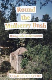 Cover of: Round the Mulberry Bush by charles clayton 