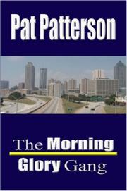 Cover of: The Morning Glory Gang | Pat Patterson