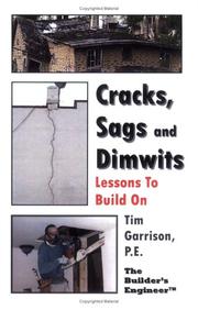 Cover of: Cracks, Sags and Dimwits - Lessons To Build On by Tim Garrison