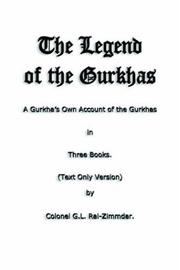 Cover of: The Legend of the Gurkhas