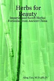 Cover of: Herbs for Beauty: Imperial and Secret Herbal Formulas from Ancient China