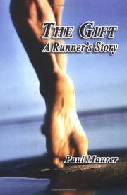 Cover of: The Gift - A Runner's Story