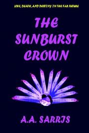 Cover of: THE SUNBURST CROWN