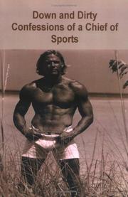 Cover of: Down and Dirty: Confessions of a Chief of Sports