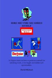 Cover of: Hire me? Fire me! Hired myself