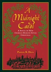 Cover of: A midnight carol: a novel of how Charles Dickens saved Christmas