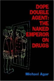 Cover of: Dope Double Agent by Michael, Agar