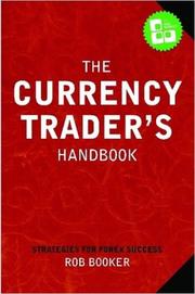 Cover of: The Currency Trader's Handbook by Rob Booker