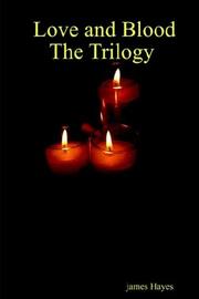 Cover of: Love and Blood The Trilogy