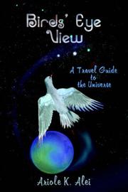 Cover of: Birds' Eye View - A Travel Guide to the Universe