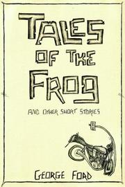 Cover of: Tales of the Frog and other short stories by George Ford