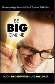 Cover of: Be Big Online by Jason Broadwater, Joe Taylor Jr.