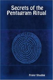 Secrets of the Pentagram Ritual by Frater, Shaddai