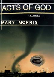 Cover of: Acts of God by Mary Morris