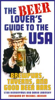 Cover of: The Beer Lover's Guide to the USA: Brewpubs, Taverns, and Good Beer Bars
