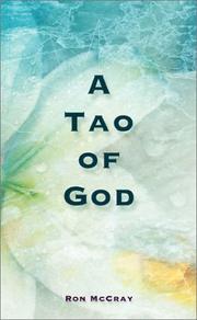 Cover of: A Tao of God - A "way" to heal pain and fear that shackle us