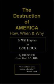 Cover of: The Destruction of America: How, When and Why