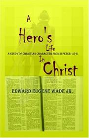 Cover of: A Hero\'s Life in Christ