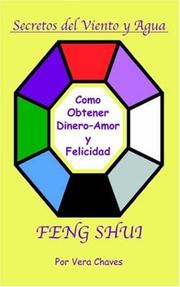 Cover of: Feng Shui: The Spanish Language Guide to a Better Life Feng Shui: Un manual muy ameno y fáil de usar para el púlico hispano.