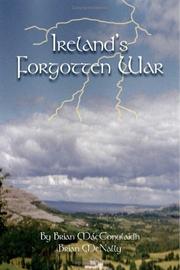 Ireland\'s Forgotten War by Brian MacConulaidh (Brian McNally)