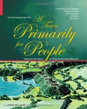 Cover of: A Town Primarily for People | L. Gene Zellmer, AIA