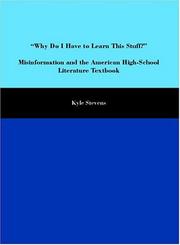 Cover of: "Why do I have to learn this stuff?" Misinformation and the American High-School Literature Textbook by Kyle Stevens