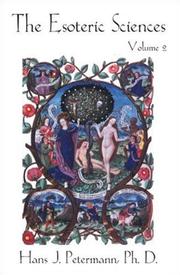 Cover of: The Esoteric Sciences | Hans J. Petermann Ph.D.
