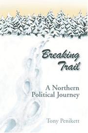 Cover of: Breaking Trail: A Northern Political Journey