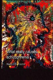 Cover of: What Really Causes Schizophrenia