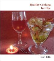 Cover of: Healthy Cooking for One | Mari Hills