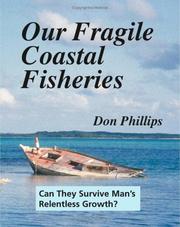 Cover of: Our Fragile Coastal Fisheries