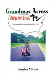 Cover of: Grandmas Across America: The Story of a Cross-Country Bike Ride