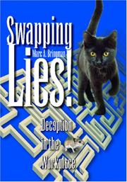 Cover of: Swapping Lies! Deception in the Workplace by Marc A. Bringman