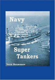 Cover of: Navy Super Tankers by Vern Bouwman