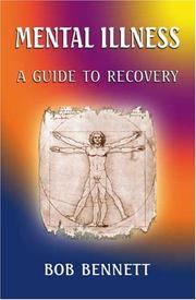 Cover of: Mental Illness: A Guide to Recovery