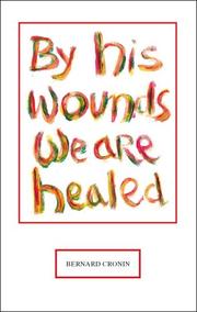 Cover of: By His Wounds We are Healed