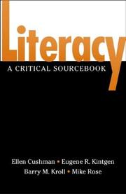 Cover of: Literacy by Ellen Cushman, Eugene R. Kintgen, Barry Kroll, Mike Rose